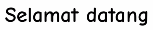 Schriftzug Willkommen auf indonesisch